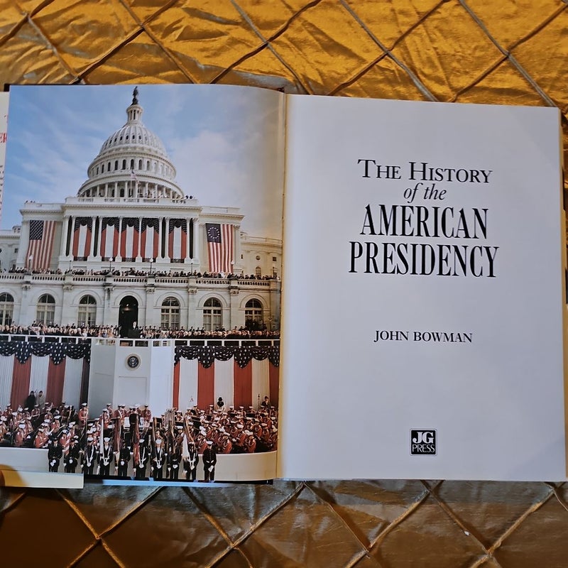 The History of the American Presidency