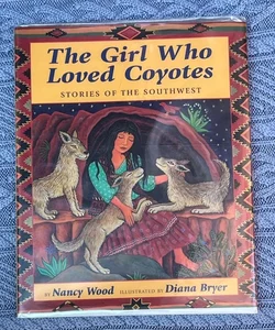The Girl Who Loved Coyotes