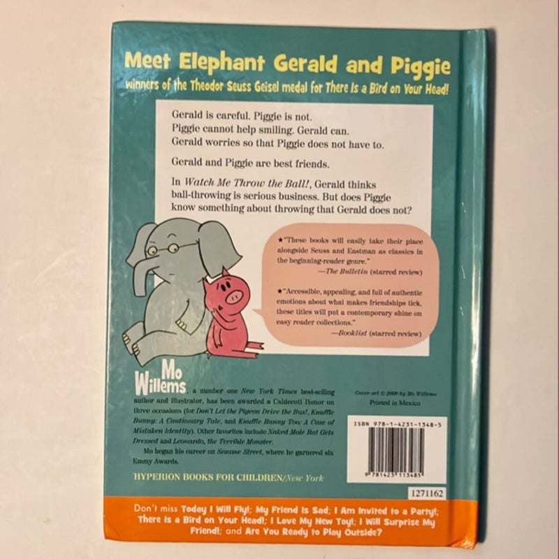 Watch Me Throw the Ball! (an Elephant and Piggie Book)