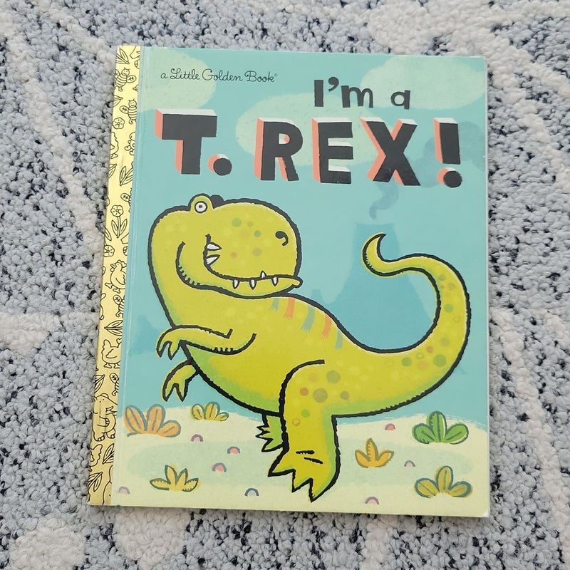 I'm a T. Rex!