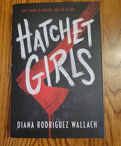 Hatchet Girls
