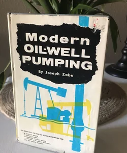 Modern Oil-well Pumping