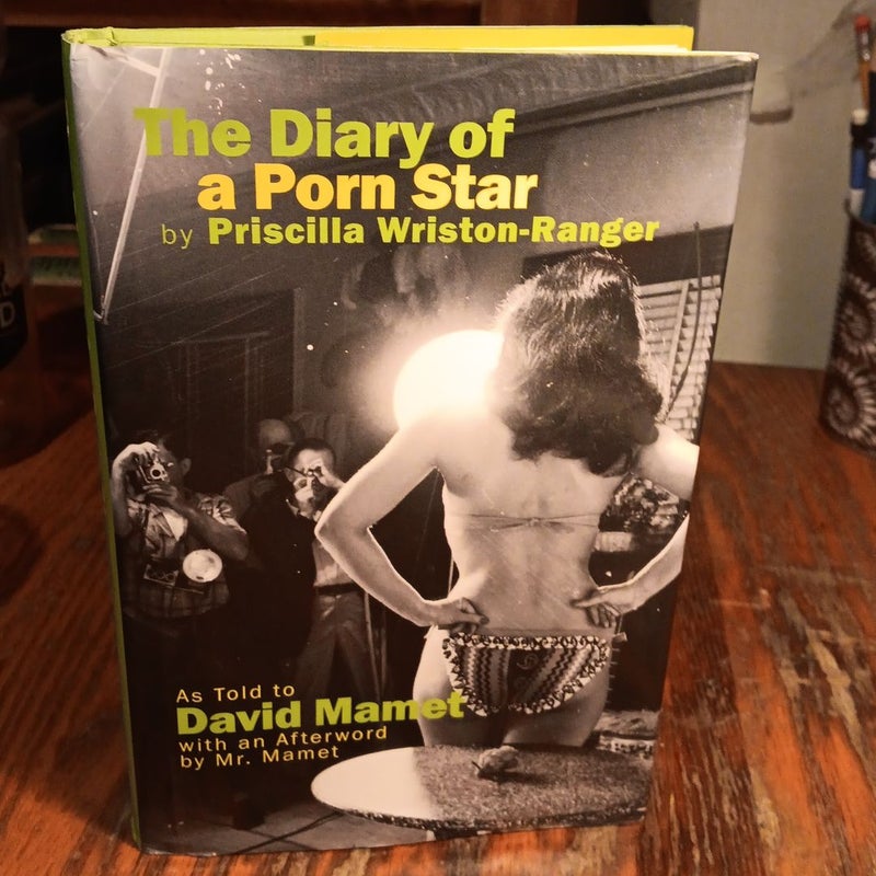 The Diary of a Porn Star by Priscilla Wriston-Ranger