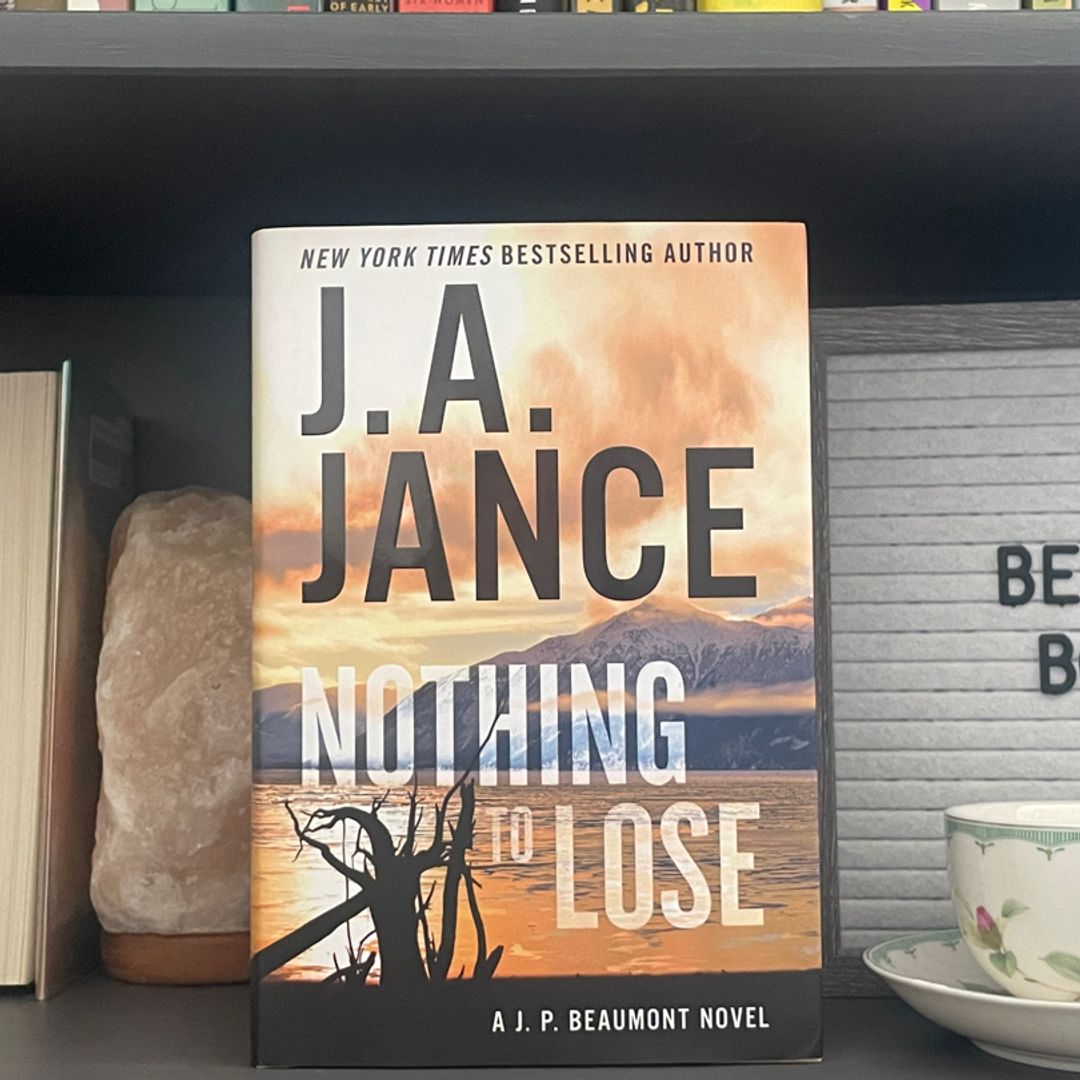 Nothing to Lose by J. A. Jance Hardcover Pangobooks