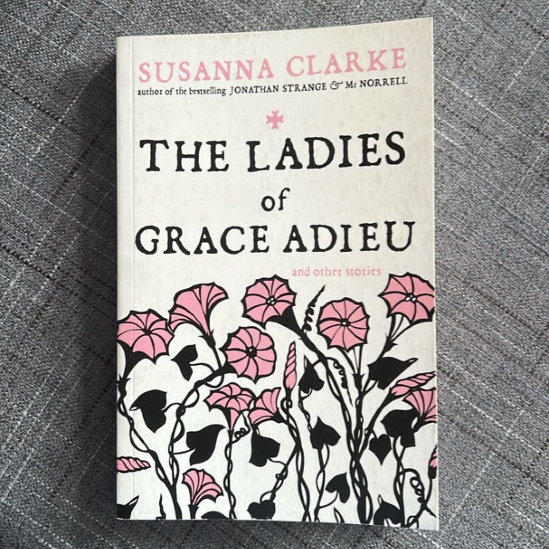 The Ladies of Grace Adieu and Other Stories