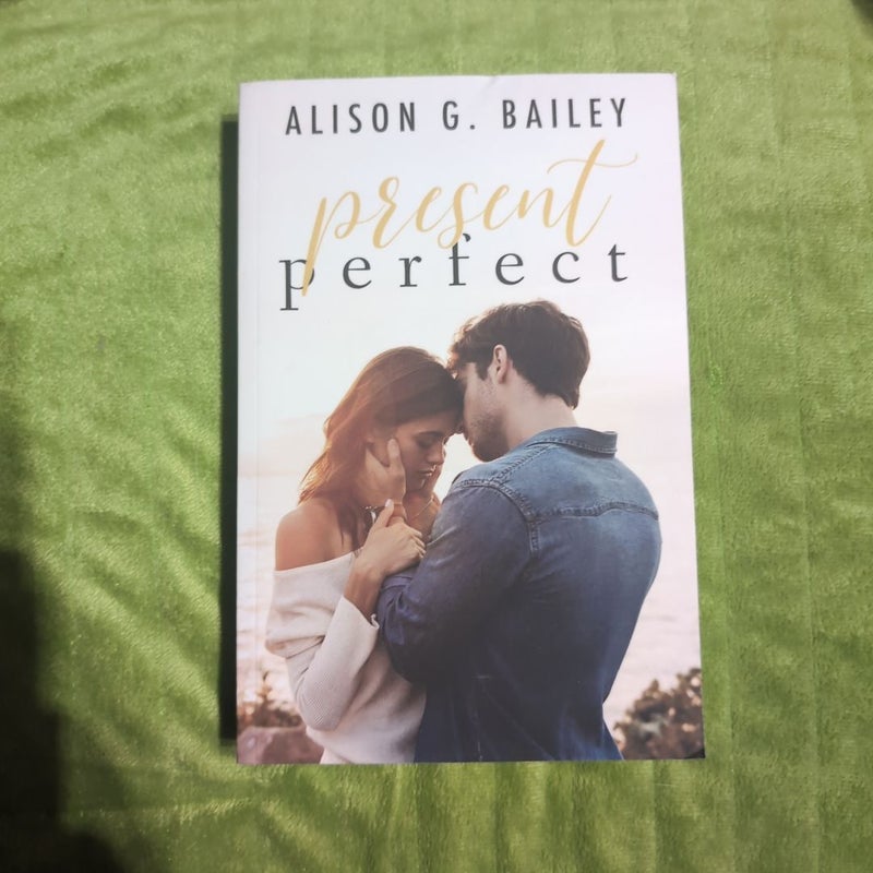 Present Perfect: a Best Friends-To-Lovers Romance