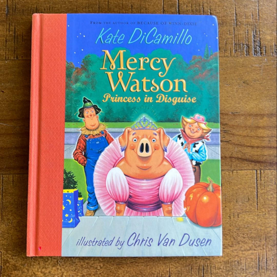 Mercy Watson: Princess in Disguise