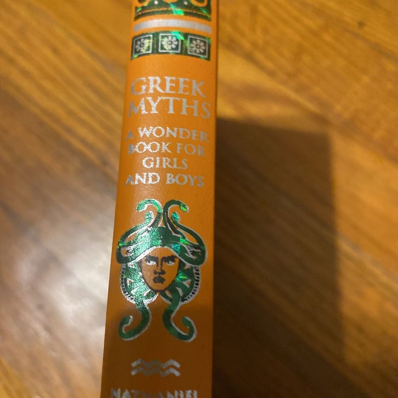 Greek Myths: a Wonder Book for Girls and Boys (Barnes and Noble Collectible Classics: Children's Edition)