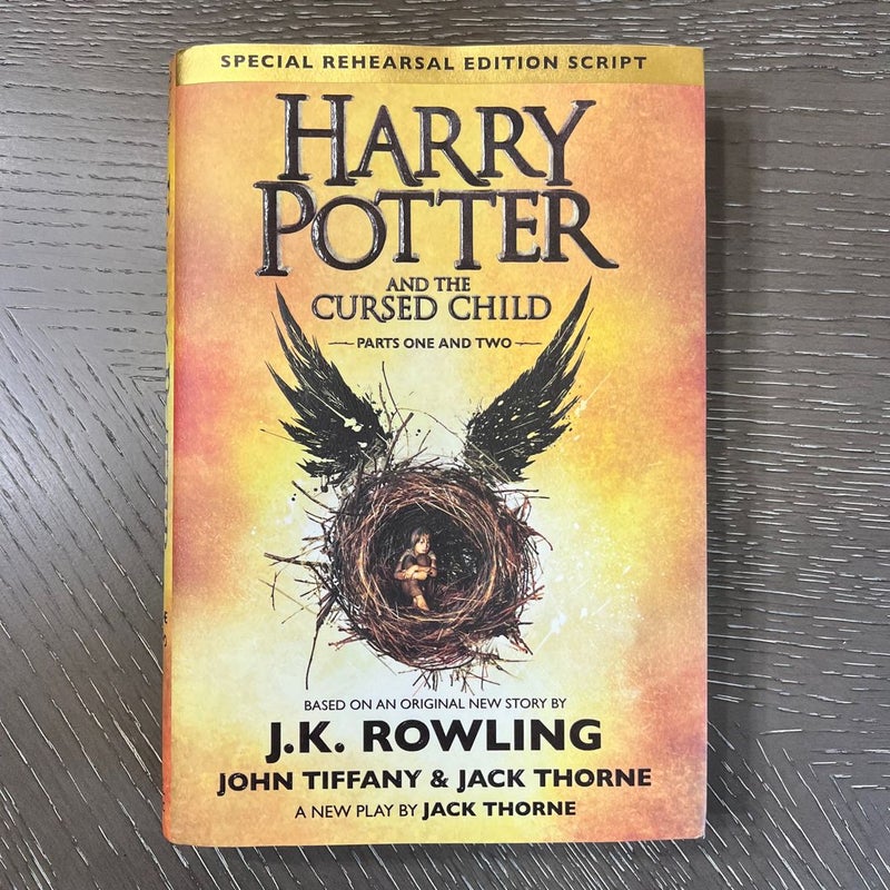 Harry Potter and the Cursed Child Parts One and Two (Special Rehearsal Edition Script)