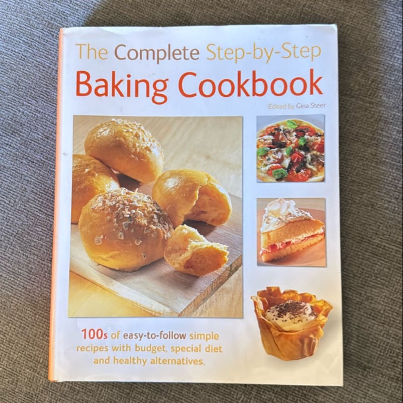 The Complete Step-By-Step Baking Cookbook