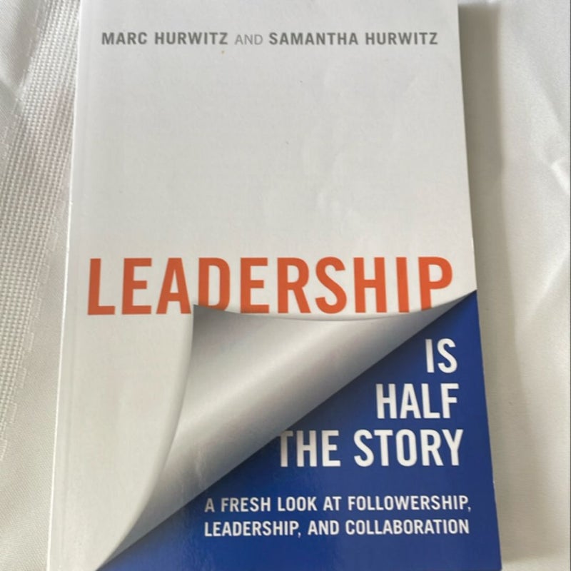 Leadership Is Half the Story