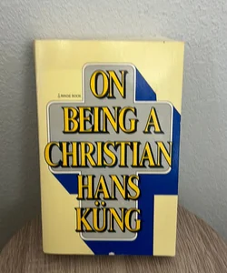 ON BEING A CHRISTIAN HANS KÚNG