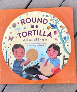 Round Is a Tortilla