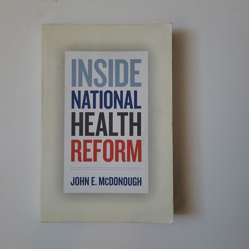 Inside National Health Reform