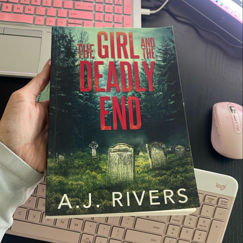 The Girl and the Deadly End