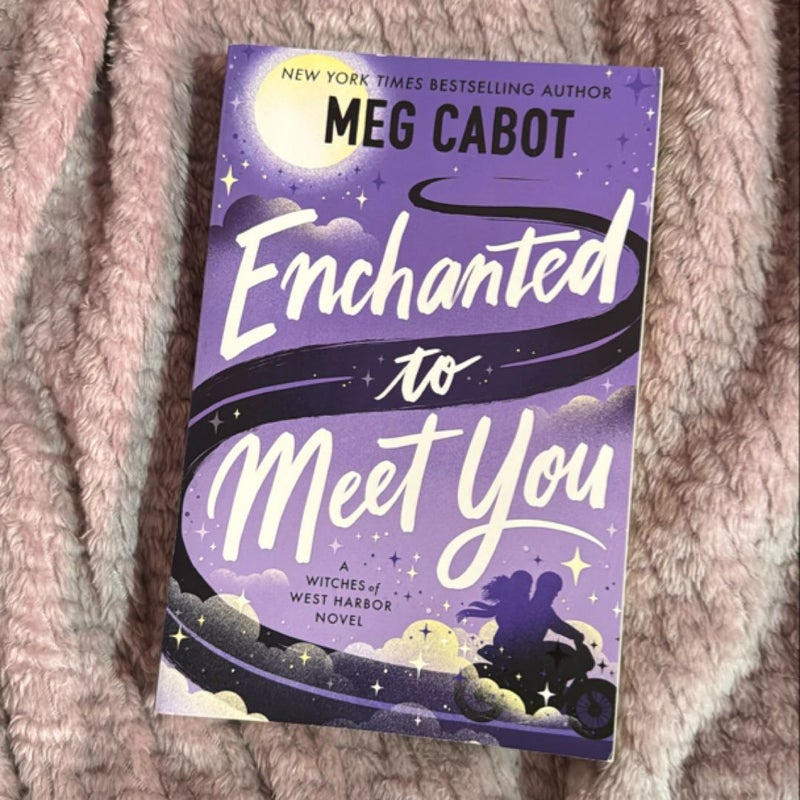 Enchanted to Meet You