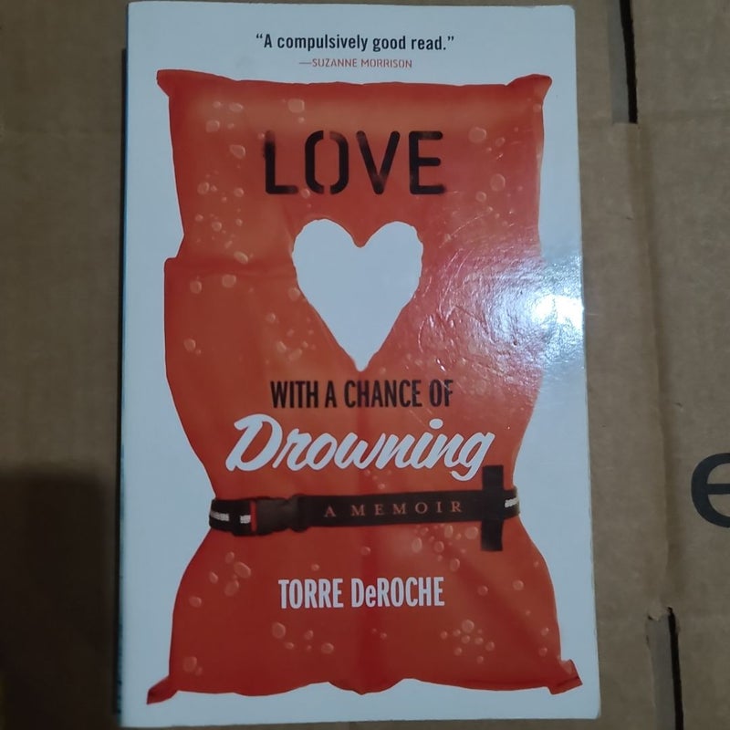 Love with a Chance of Drowning