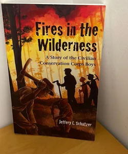 Fires in the Wilderness