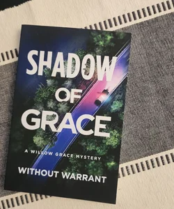 Shadow of Grace (a Willow Grace Mystery)