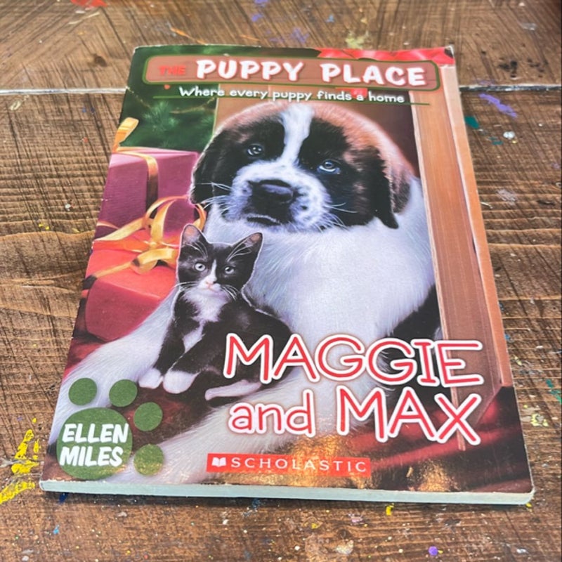 Maggie and Max