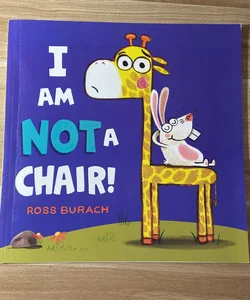 I Am Not A Chair!