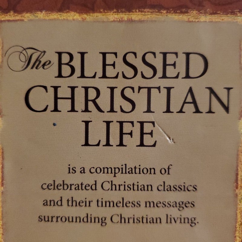 The Blessed Christian Life