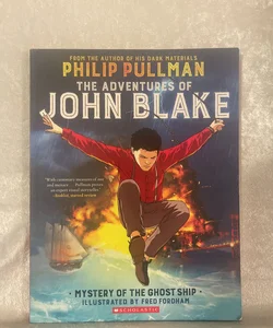 The Adventures of John Blake: Mystery of the Ghost Ship: a Graphic Novel