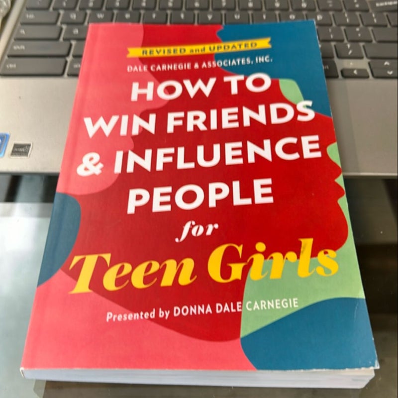 How to Win Friends and Influence People for Teen Girls