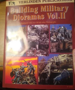 Building Military Dioramas, Vol. II 