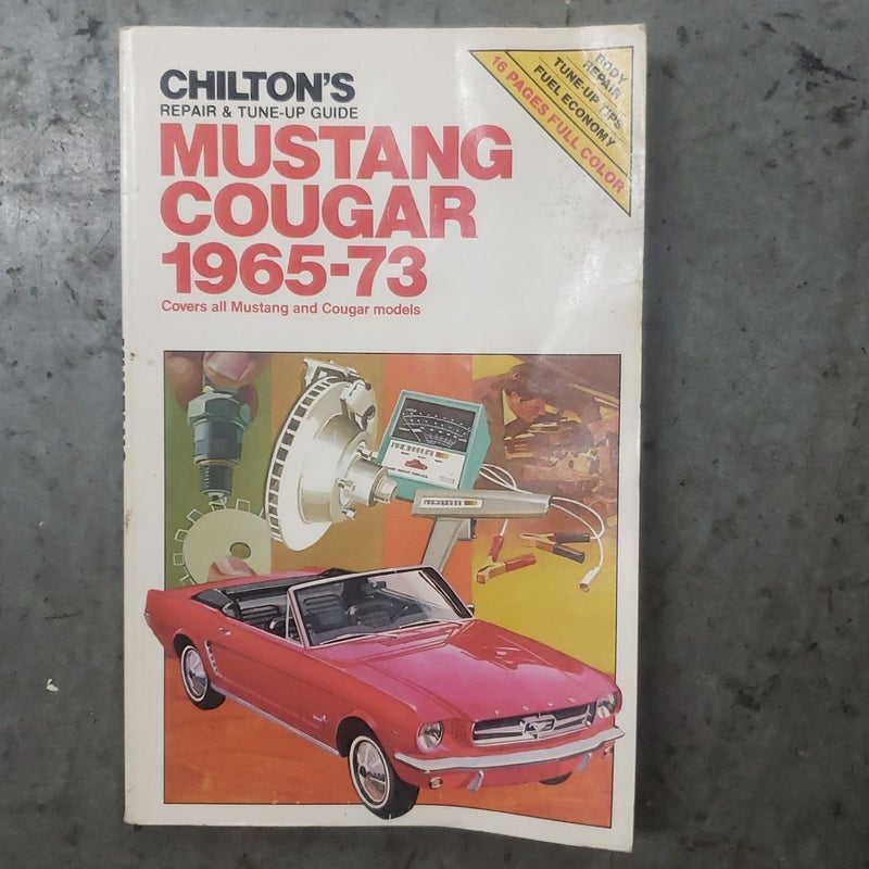 Chilton's Mustang and Cougar, 1965-1973