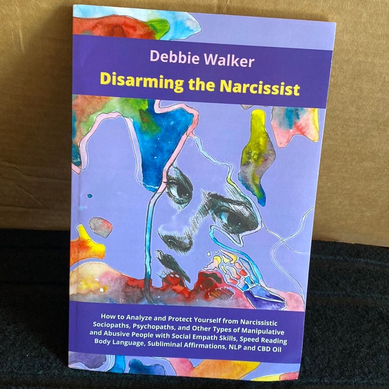 Disarming the Narcissist 