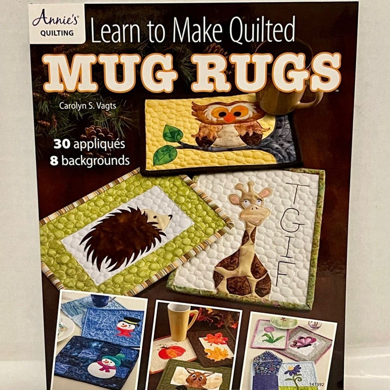 Learn To Make Quilted Mug Rugs