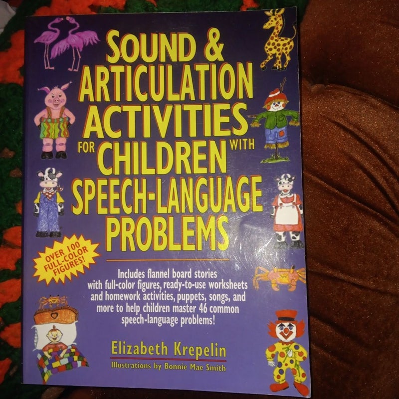 Sound and Articulation Activities for Children with Speech-Language Problems