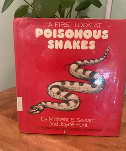 A First Look At Poisonous Snakes 