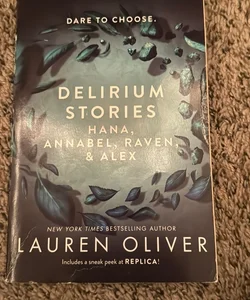 Delirium Stories: Hana, Annabel, Raven, and Alex