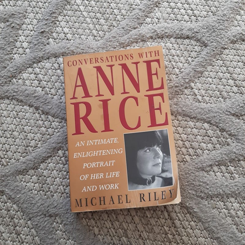 Conversations with Anne Rice