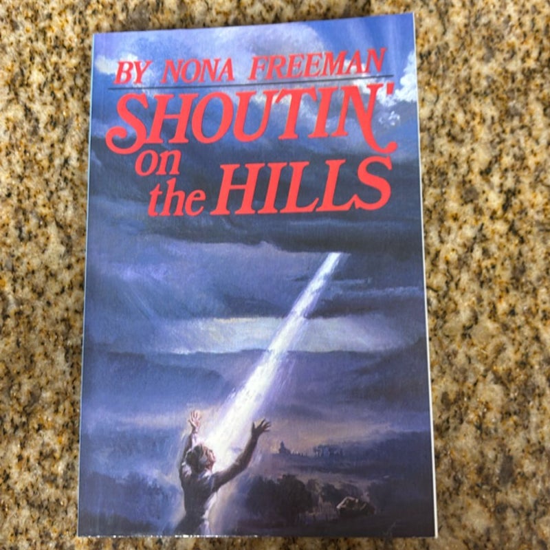 Shoutin' on the Hills
