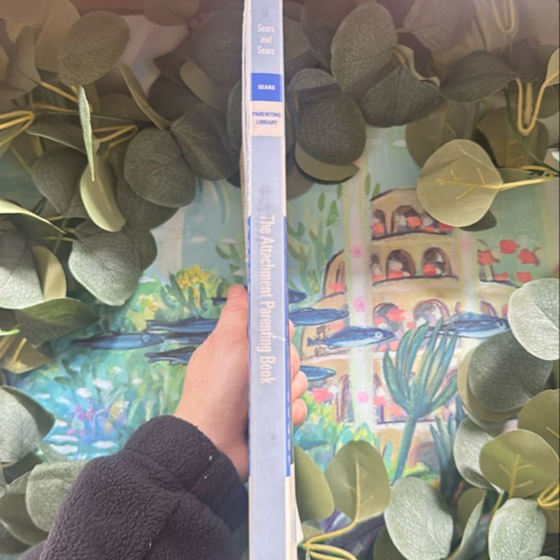 The Attachment Parenting Book