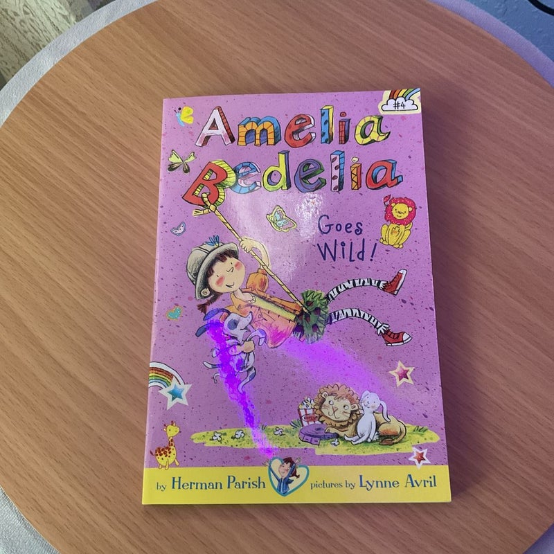 Amelia Bedelia Chapter Book #4: Amelia Bedelia Goes Wild!