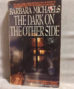 The Dark on the Other Side