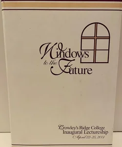 Windows To The Future