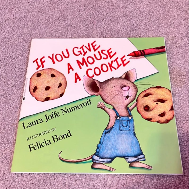 If You Give a Mouse a Cookie