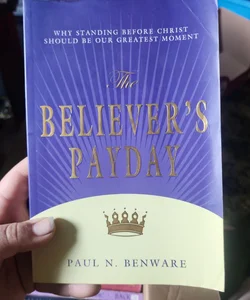 The Believer's Payday
