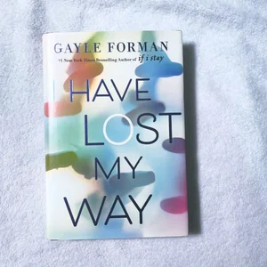 I Have Lost My Way