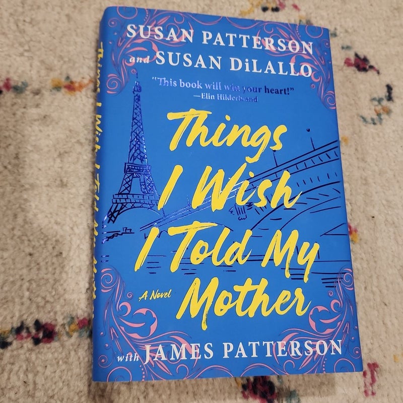 Things I Wish I Told My Mother