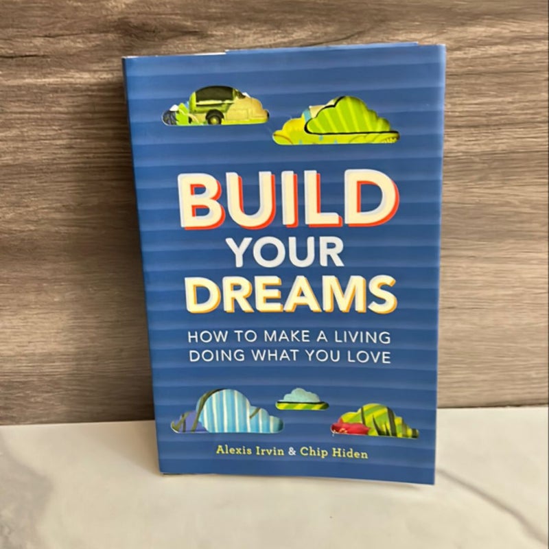 Build Your Dreams