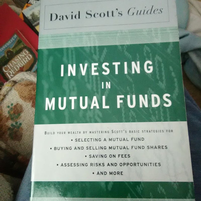 David Scott's Guide to Investing in Mutual Funds