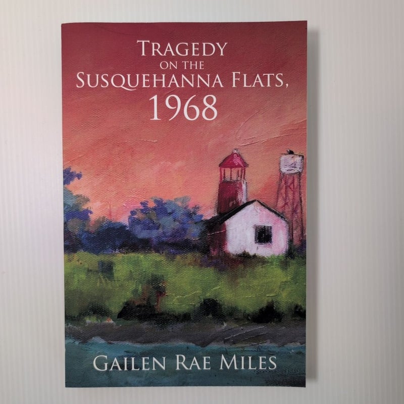 Tragedy on the Susquehanna Flats; 1968