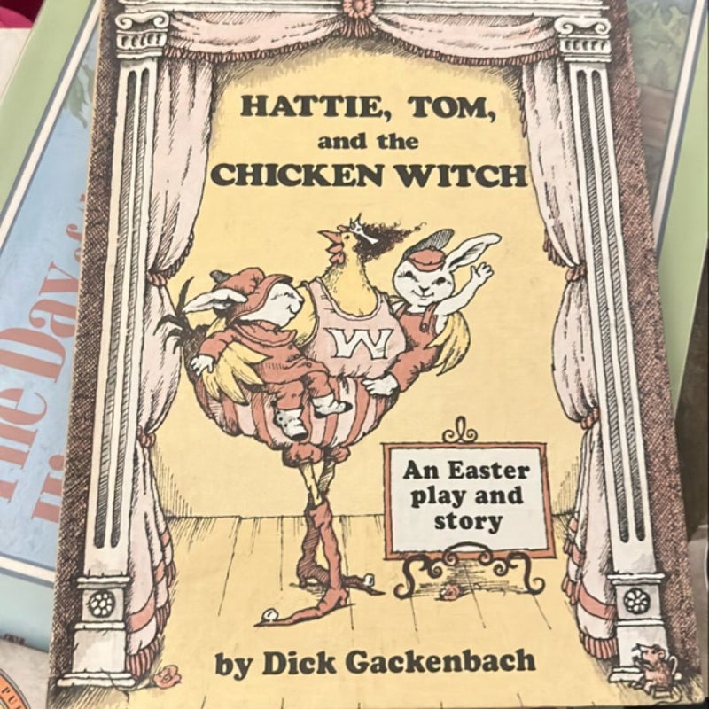 Hattie, Tom, and the Chicken Witch