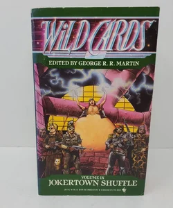 Wild Cards IX: Jokertown Shuffle